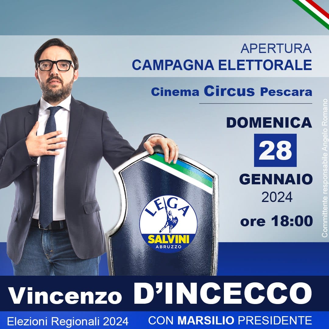 REGIONALI: LEGA, D’INCECCO APRE CAMPAGNA ELETTORALE IL 28 GENNAIO AL CIRCUS DI PESCARA. LA DIRETTA