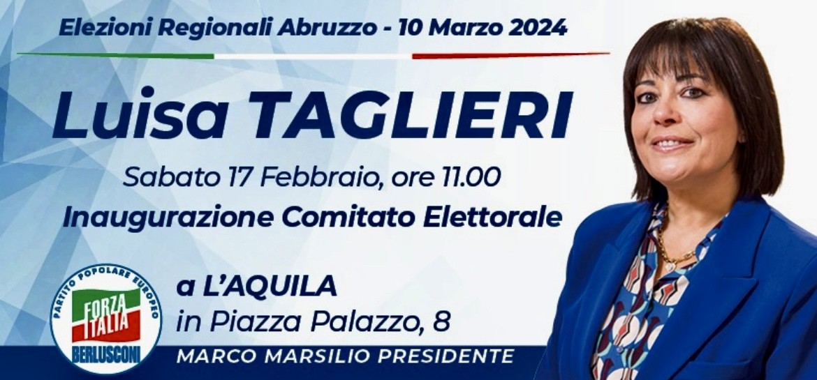 REGIONALI: SABATO INAUGURAZIONE ALL’AQUILA DEL COMITATO ELETTORALE DI LUISA TAGLIERI (FORZA ITALIA)