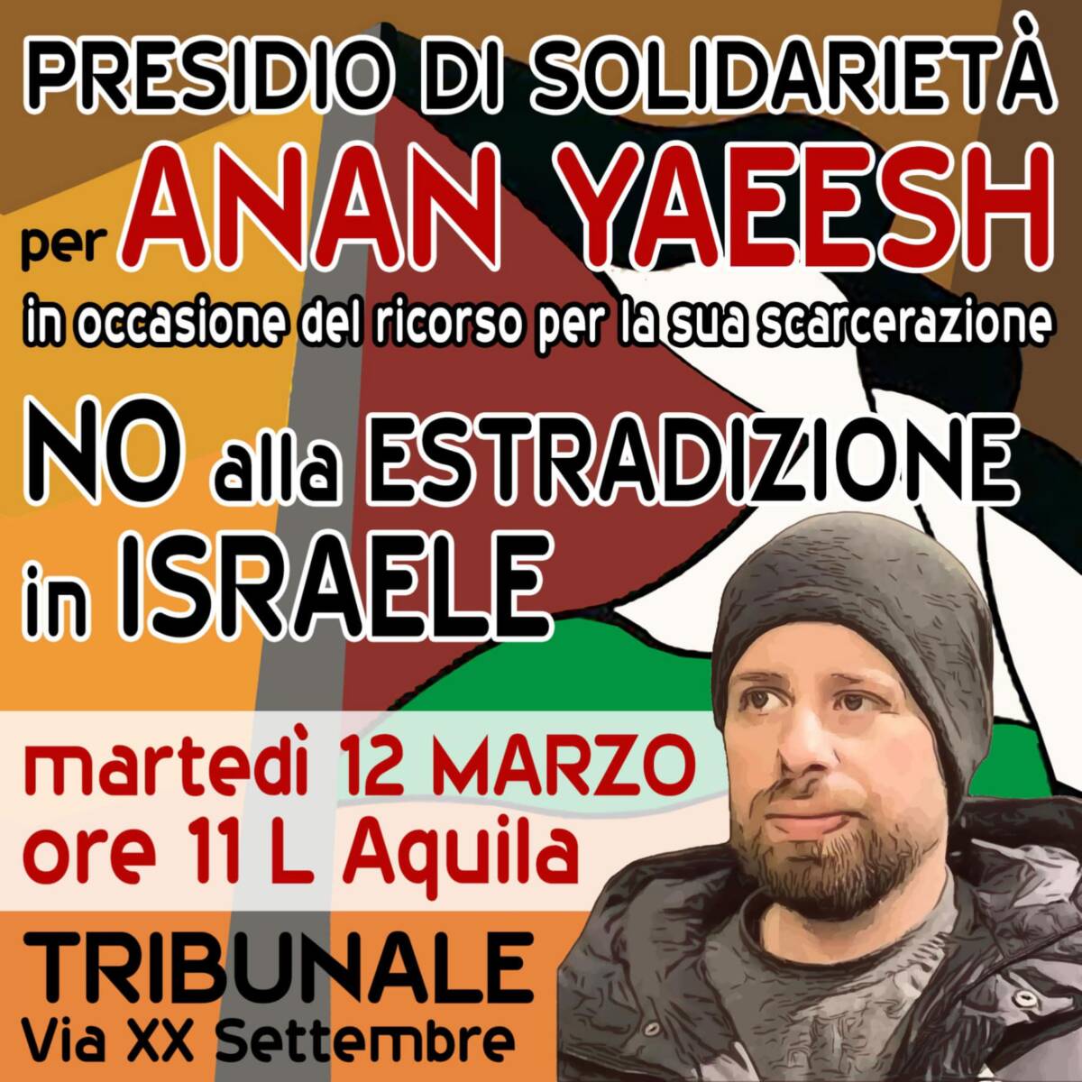 L’AQUILA: “NO ALL’ESTRADIZIONE PER ANAN E ALLA TORTURA DEI PALESTINESI”, AVANTI CON MOBILITAZIONE