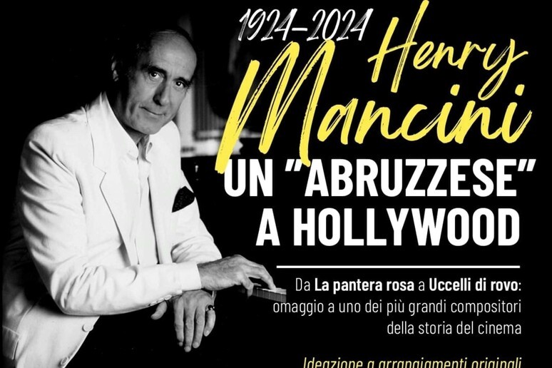 CONCERTI IN ABRUZZO PER IL CENTENARIO DELLA NASCITA DEL COMPOSITORE HENRY MANCINI