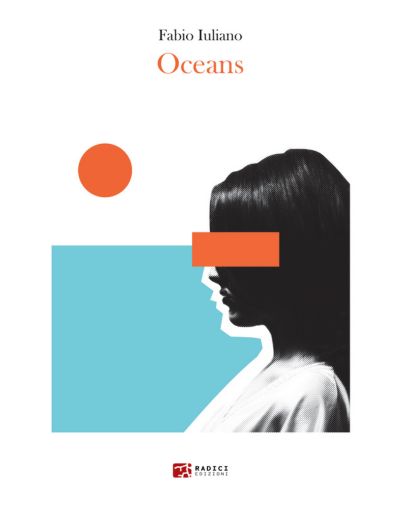 L’AQUILA: IL 24 MAGGIO PRESENTAZIONE DEL LIBRO “OCEANS” SCRITTO DA FABIO IULIANO