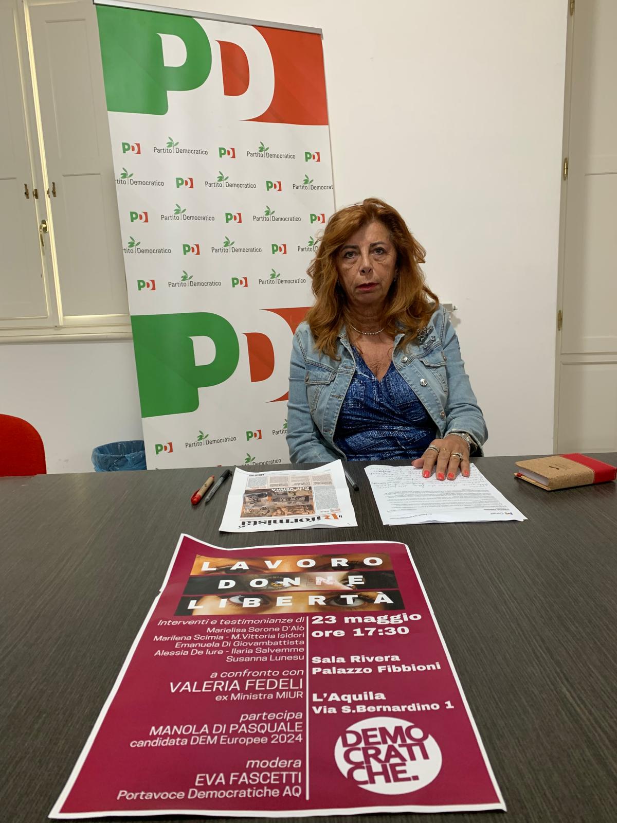 “LAVORO, DONNE, LIBERTA'”: SE NE PARLA IL 23 MAGGIO ALL’AQUILA CON L’ONOREVOLE FEDELI DEL PD