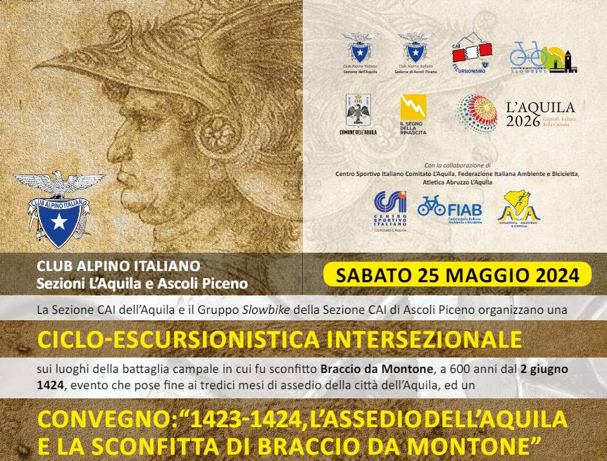 L’ASSEDIO DELL’AQUILA E LA SCONFITTA DI BRACCIO DA MONTONE: CICLO-ESCURSIONISTICA E CONVEGNO