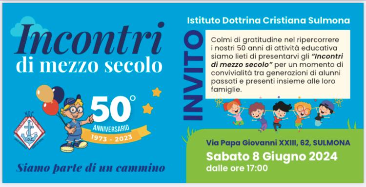 SABATO 8 GIUGNO FESTEGGIAMENTI PER I 50 ANNI DELLA DOTTRINA CRISTIANA A SULMONA