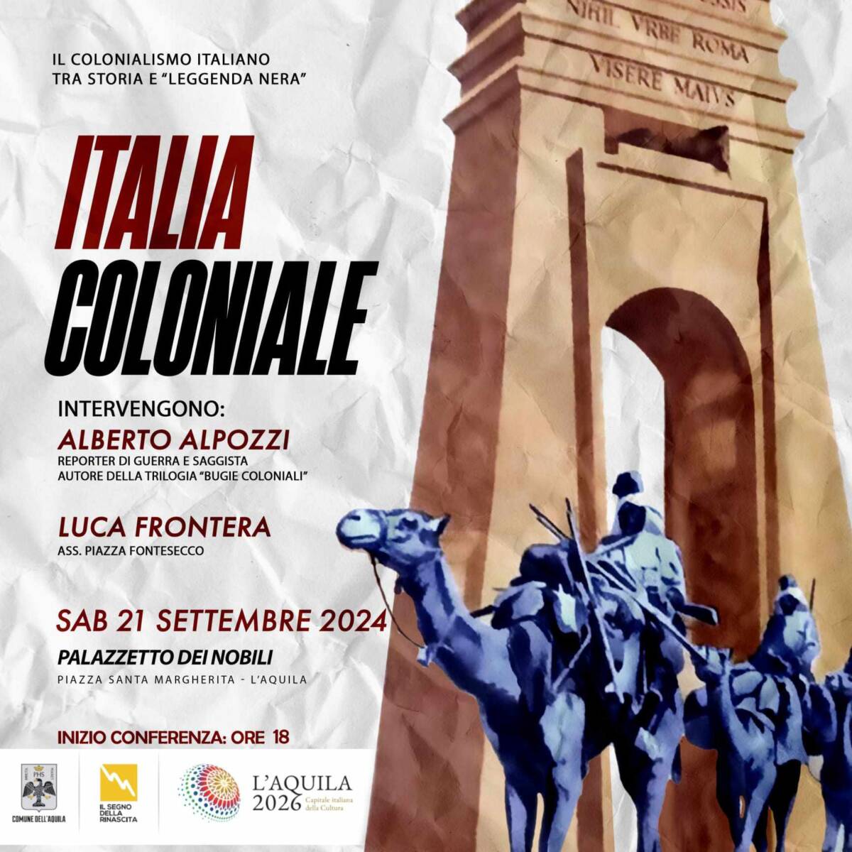 “ITALIA COLONIALE” A L’AQUILA: PIAZZA FONTESECCO, “POLEMICHE ANPI E SINISTRA INFONDATE E MOLESTE”