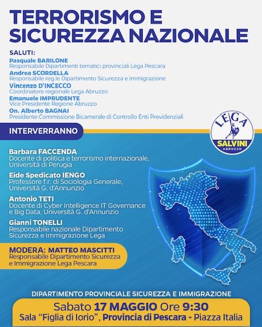 TERRORISMO E SICUREZZA NAZIONALE: SE NE PARLA SABATO A PESCARA IN UN CONVEGNO ORGANIZZATO DALLA LEGA