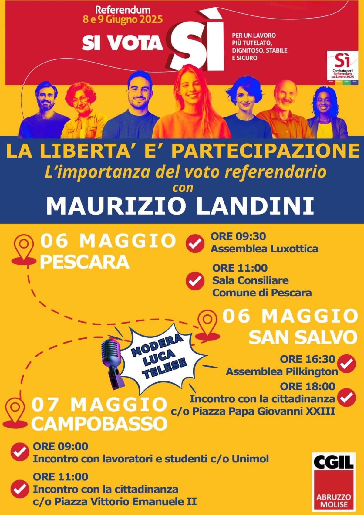 REFERENDUM: 6 E 7 MAGGIO MAURIZIO LANDINI IN ABRUZZO E MOLISE