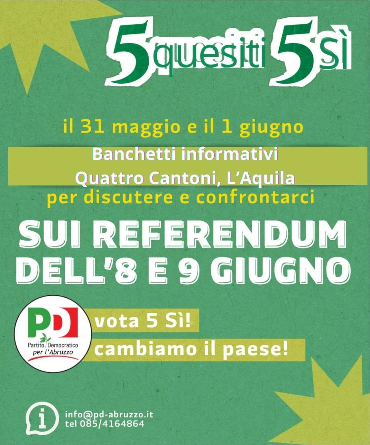 PD L’AQUILA A SOSTEGNO CAMPAGNA REFERENDARIA: 31 MAGGIO E 1 GIUGNO BANCHETTI AI QUATTRO CANTONI