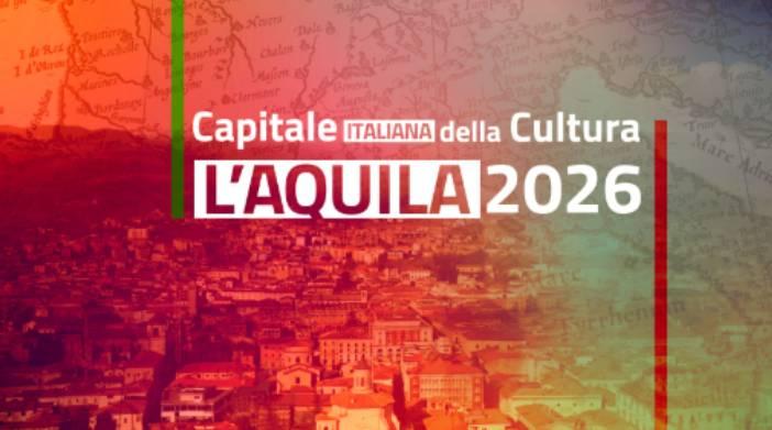 L’AQUILA CAPITALE DELLA CULTURA 2O26: OK DALLA GIUNTA AL PROGRAMMA RESTART DA 1.5 MILIONI