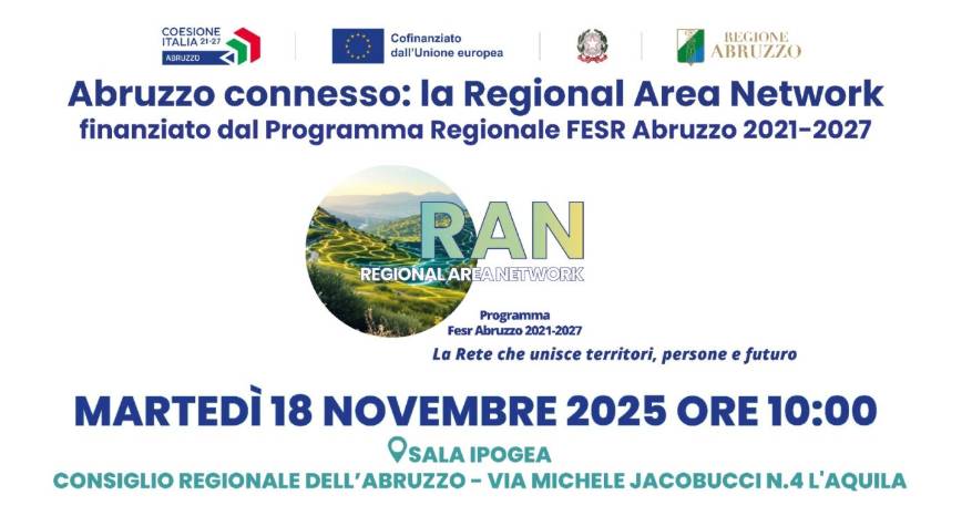 “ABRUZZO CONNESSO”: LA NUOVA INFRASTRUTTURA DIGITALE RAN, LA PRESENTAZIONE ALL’AQUILA