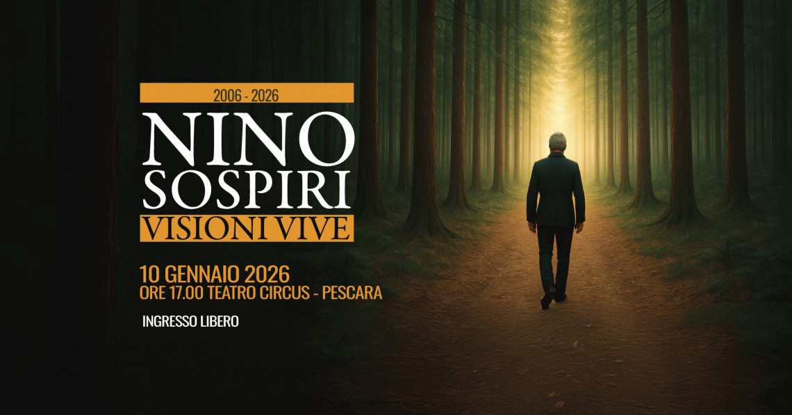 PESCARA: “VISIONI VIVE”, IL 10 GENNAIO EVENTO IN RICORDO DI NINO SOSPIRI A 20 ANNI DALLA SCOMPARSA
