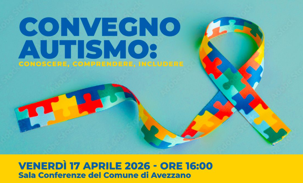 AUTISMO AL CENTRO: VENERDÌ AD AVEZZANO ESPERTI ED OPERATORI A CONFRONTO